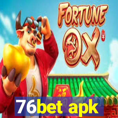 76bet apk