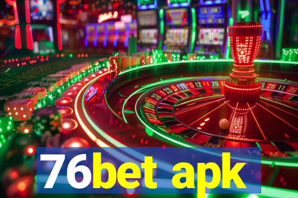 76bet apk