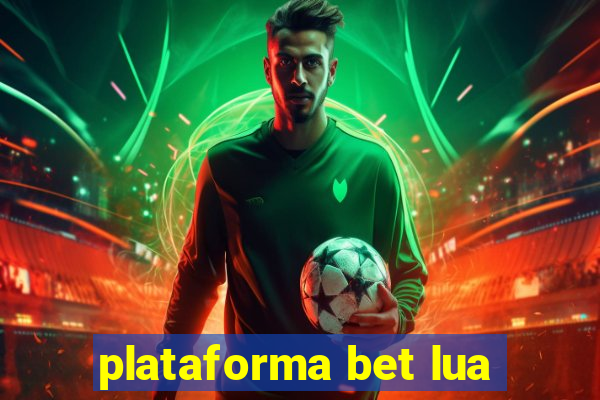 plataforma bet lua