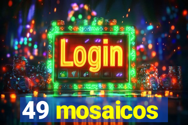 49 mosaicos