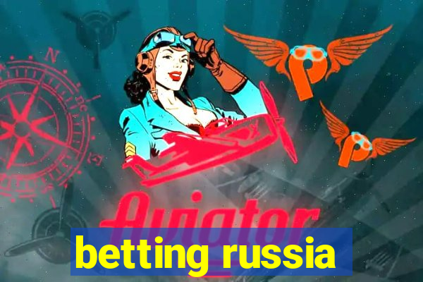 betting russia