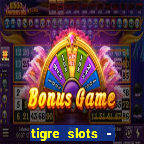 tigre slots - sortudo apk