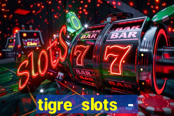 tigre slots - sortudo apk