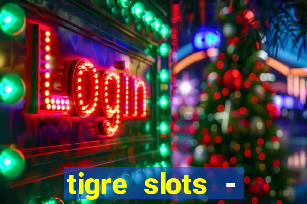 tigre slots - sortudo apk