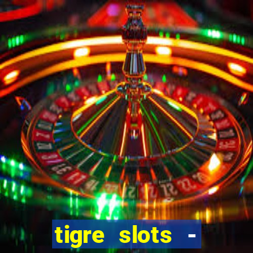 tigre slots - sortudo apk