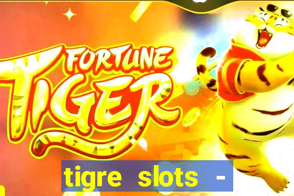 tigre slots - sortudo apk