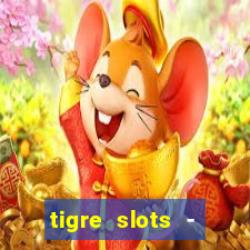 tigre slots - sortudo apk