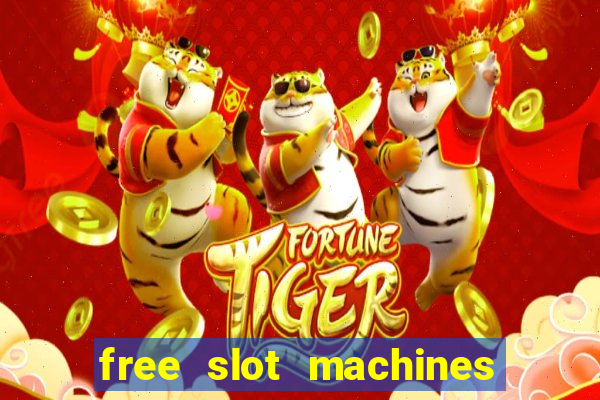 free slot machines play for free