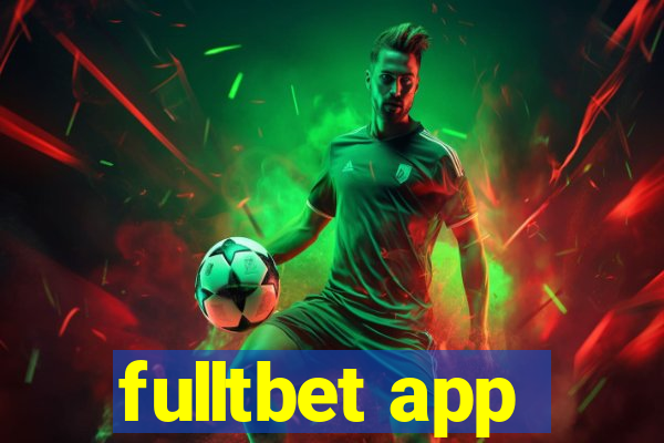 fulltbet app