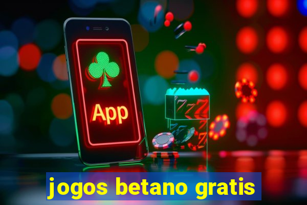 jogos betano gratis