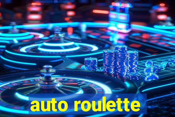 auto roulette