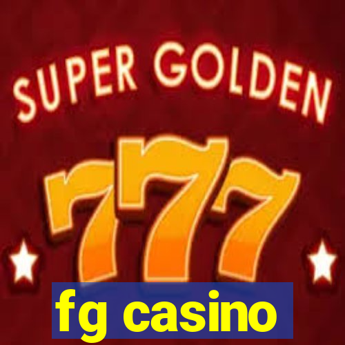 fg casino