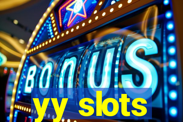 yy slots