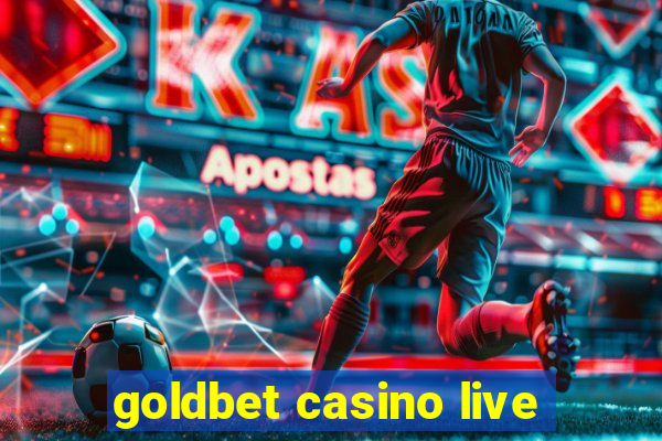 goldbet casino live