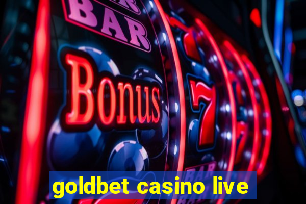 goldbet casino live