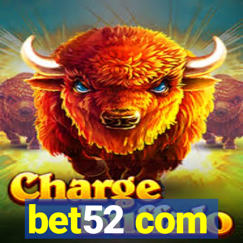 bet52 com