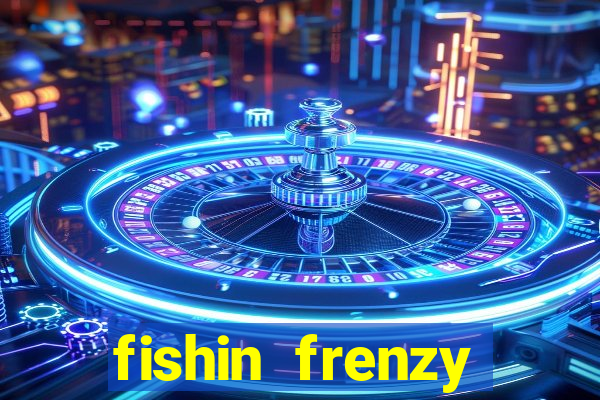 fishin frenzy online slot