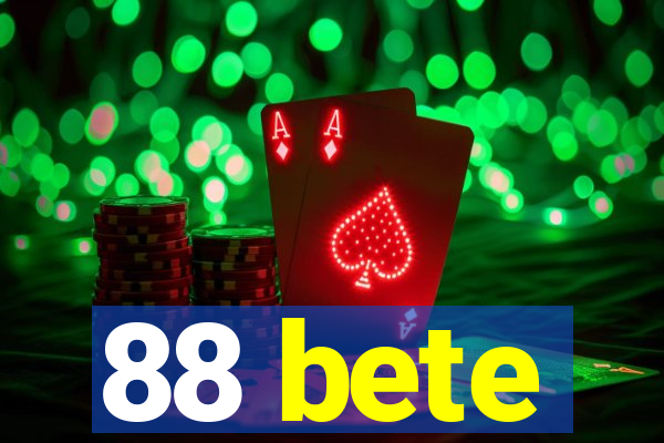 88 bete