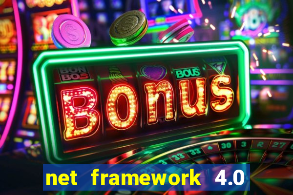 net framework 4.0 v 30319