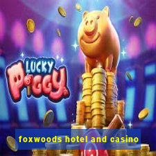 foxwoods hotel and casino