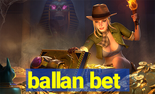 ballan bet