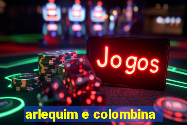 arlequim e colombina