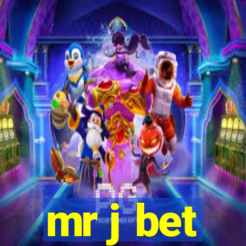 mr j bet