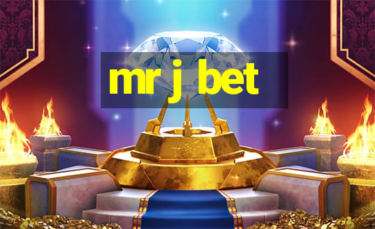 mr j bet