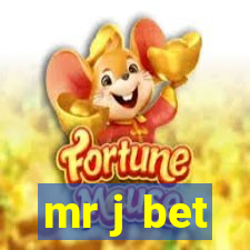 mr j bet