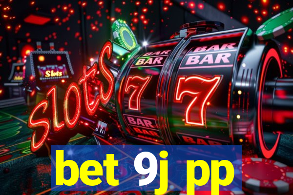 bet 9j pp