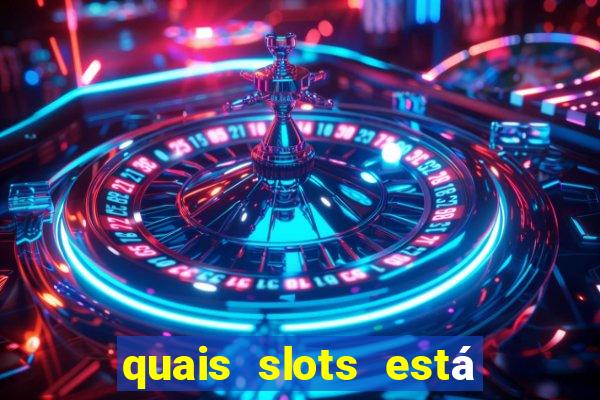 quais slots está pagando agora