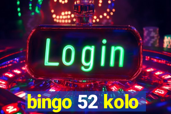 bingo 52 kolo