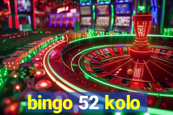 bingo 52 kolo