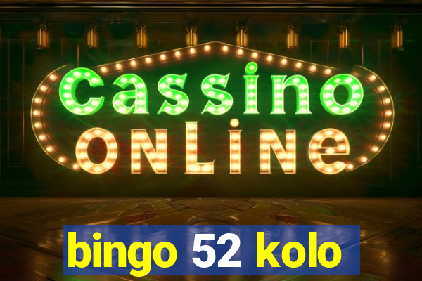 bingo 52 kolo