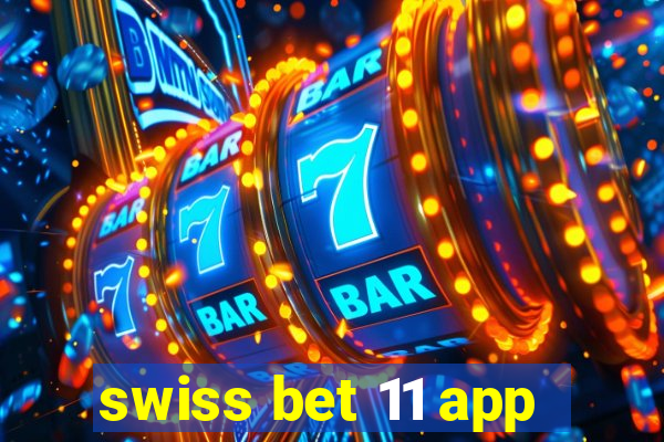 swiss bet 11 app