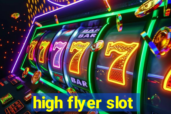 high flyer slot