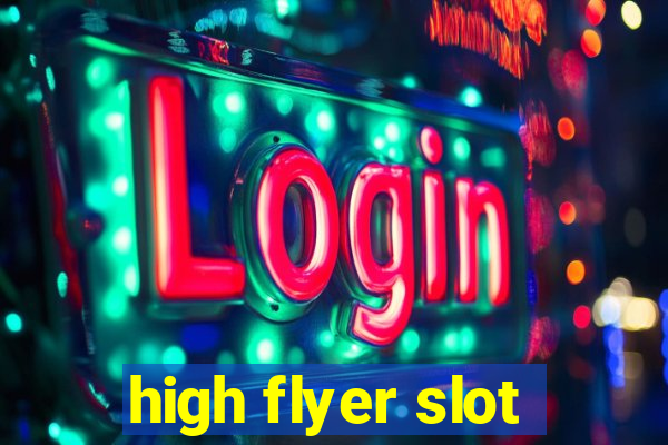 high flyer slot