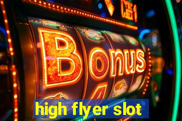 high flyer slot