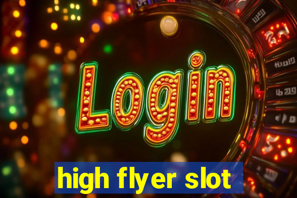 high flyer slot