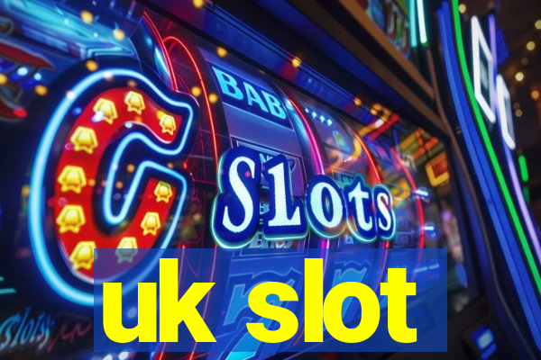 uk slot