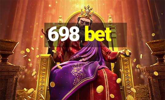 698 bet