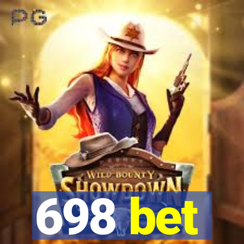 698 bet