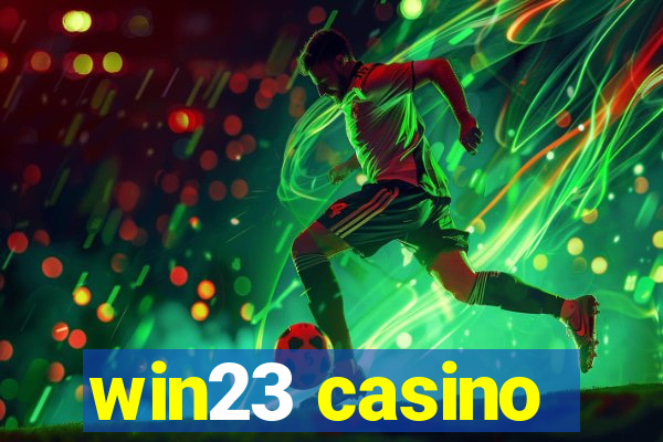 win23 casino