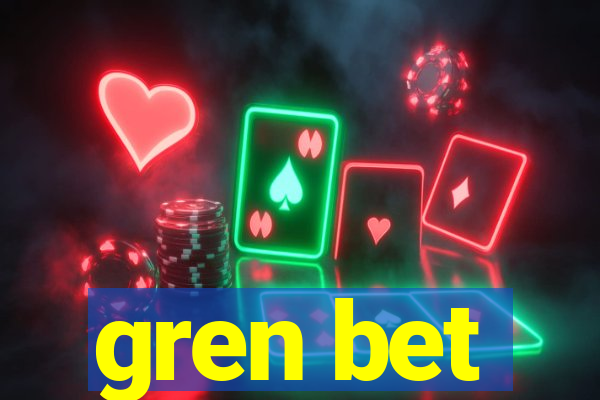 gren bet