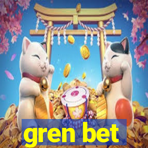 gren bet