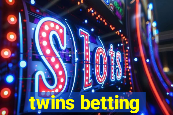 twins betting