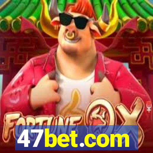 47bet.com