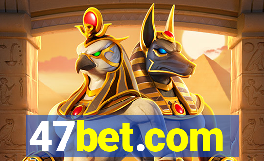 47bet.com