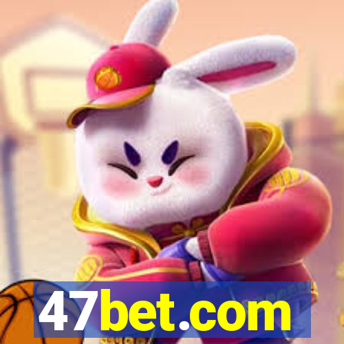 47bet.com