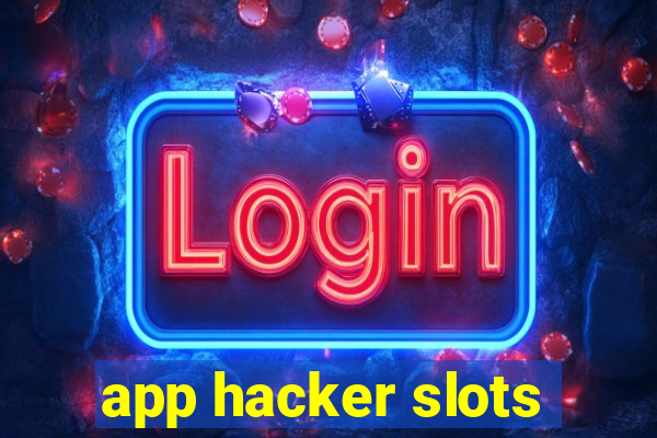 app hacker slots